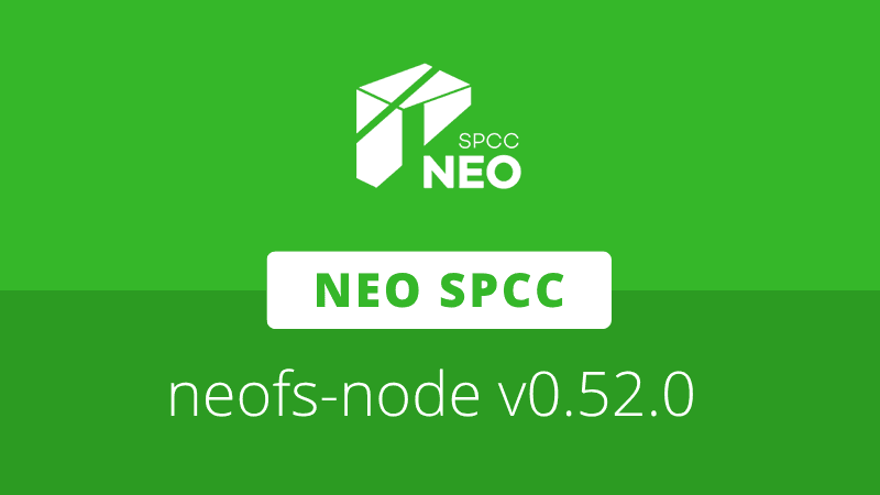 Neo SPCC ships neofs-node v0.52.0 with placement policies maintenance overhaul